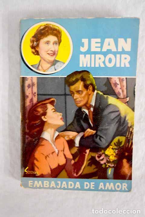 Libros: Embajada de amor: Miroir, Jean.- Miroir, Jean - Foto 1