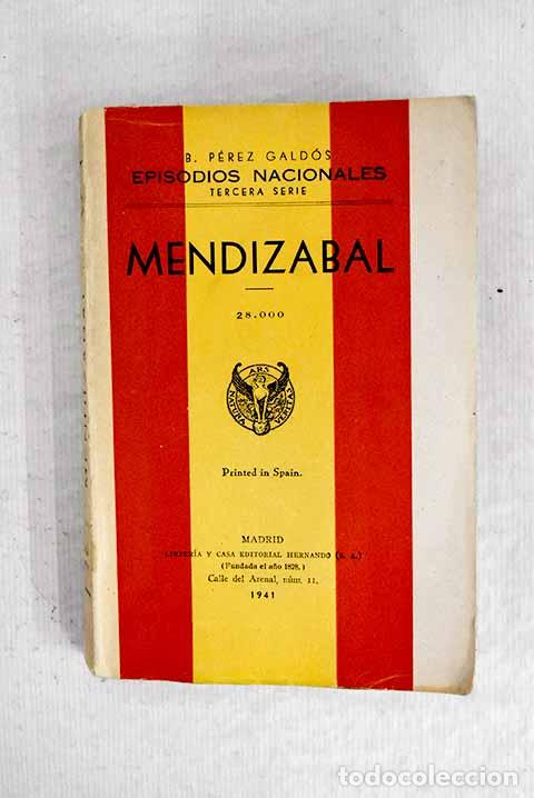 Libros: Mendiz&aacute;bal: P&eacute;rez Gald&oacute;s, Benito.- P&eacute;rez Gald&oacute;s, Benito - Foto 1