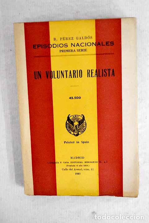 Libros: Un voluntario realista.- P&eacute;rez Gald&oacute;s, Benito