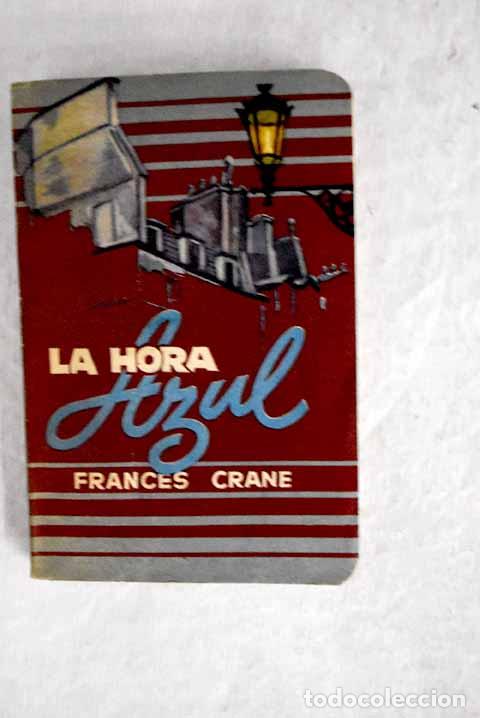 Libros: La hora azul: Crane, Frances.- Crane, Frances - Foto 1