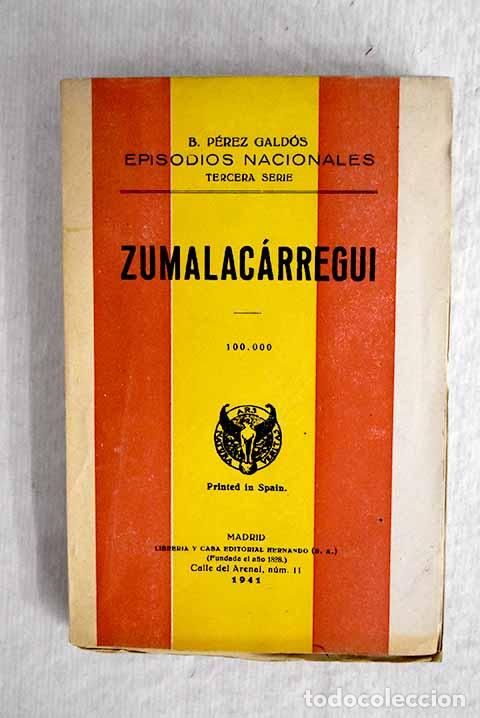 Libros: Zumalac&aacute;rregui: P&eacute;rez Gald&oacute;s, Benito.- P&eacute;rez Gald&oacute;s, Benito
