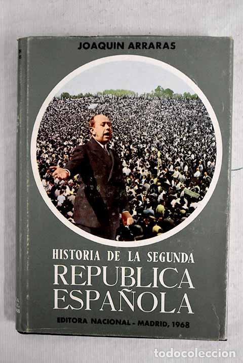 books: Historia de la Segunda Rep&uacute;blica Espa&ntilde;ola, Tomo III.- Arrar&aacute;s, Joaqu&iacute;n