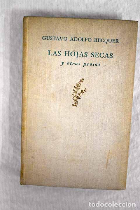 Libros: Las hojas secas y otras prosas.- B&eacute;cquer, Gustavo Adolfo - Foto 1