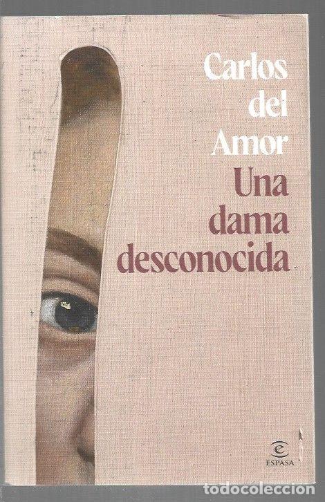 B&uuml;cher: DAMA DESCONOCIDA - UNA - AMOR, CARLOS DEL