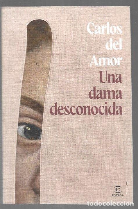 B&uuml;cher: DAMA DESCONOCIDA - UNA - AMOR, CARLOS DEL