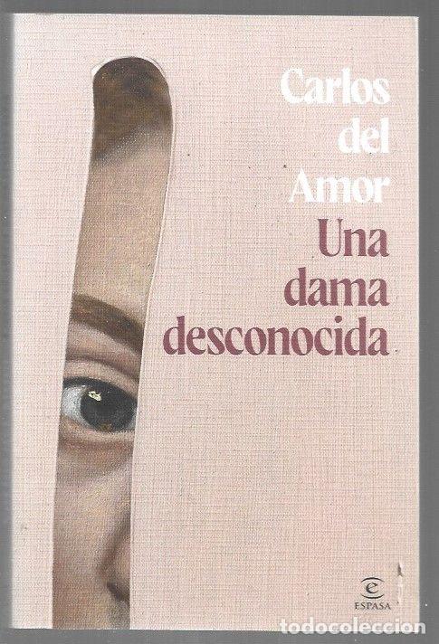 B&uuml;cher: DAMA DESCONOCIDA - UNA - AMOR, CARLOS DEL