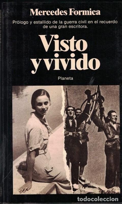 Libros: VISTO Y VIVIDO. 1931 &ndash; 1937. Peque&ntilde;a historia de ayer. - Formica. Mercedes,