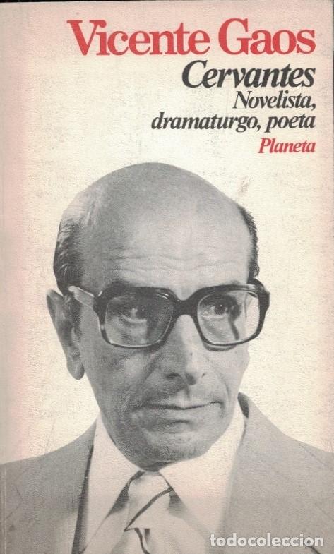 Libros: CERVANTES NOVELISTA, DRAMATURGO, POETA. - Gaos. Vicente,