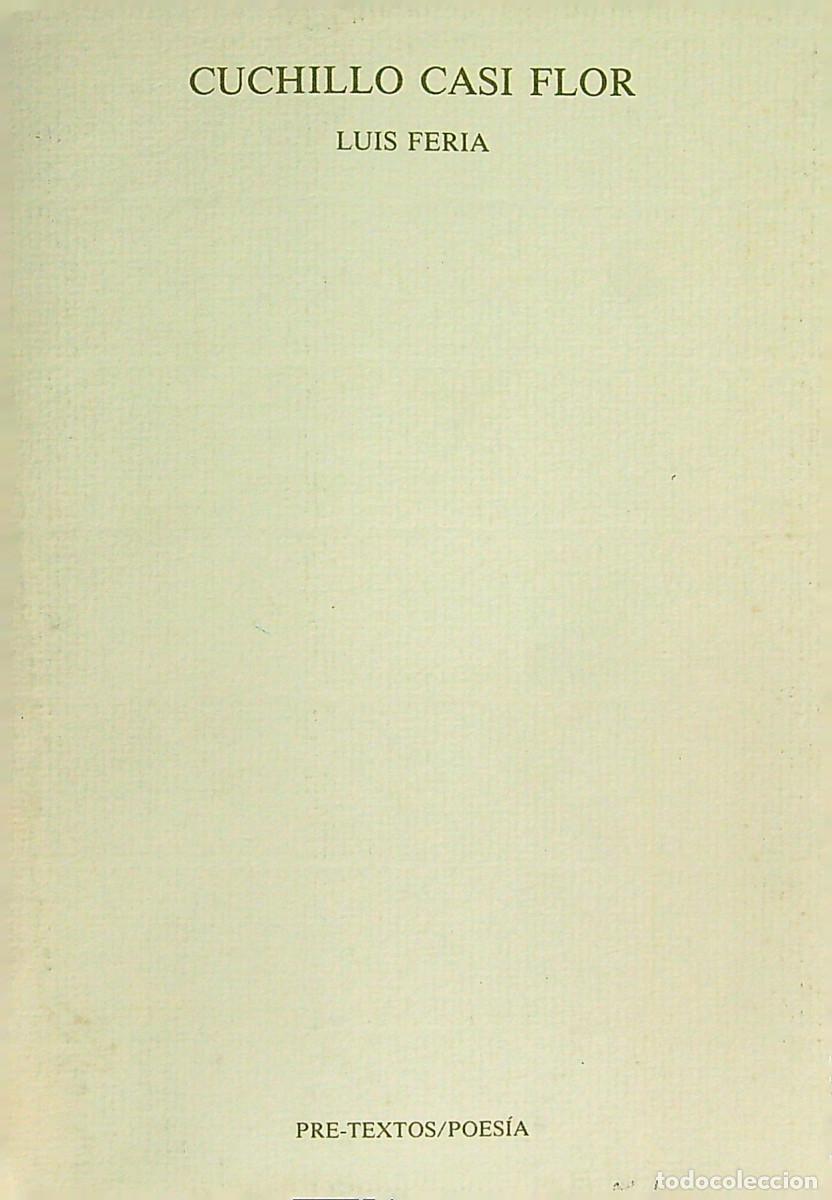 Libros: CUCHILLO CASI FLOR - LUIS FERIA - 1989 - VALENCIA - Foto 1