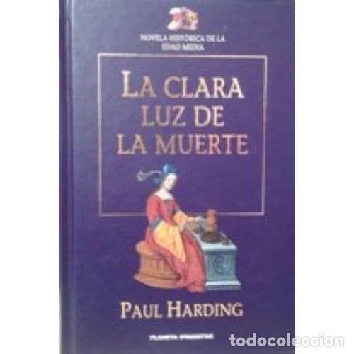 Libri di seconda mano: LA CLARA LUZ DE LA MUERTE - PAUL HARDING