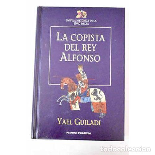 Libros: LA COPISTA DEL REY ALFONSO - YAEL GUILADI - Foto 1