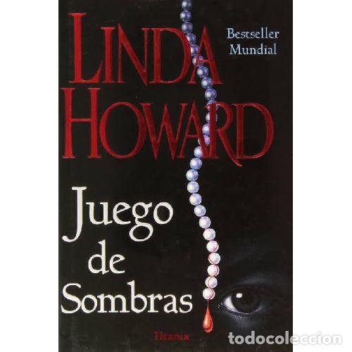 Libros: JUEGO DE SOMBRAS - LINDA HOWARD - Foto 1