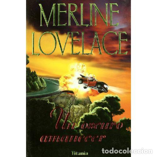 Libros: UN OSCURO AMANECER - MERLINE LOVELACE - Foto 1