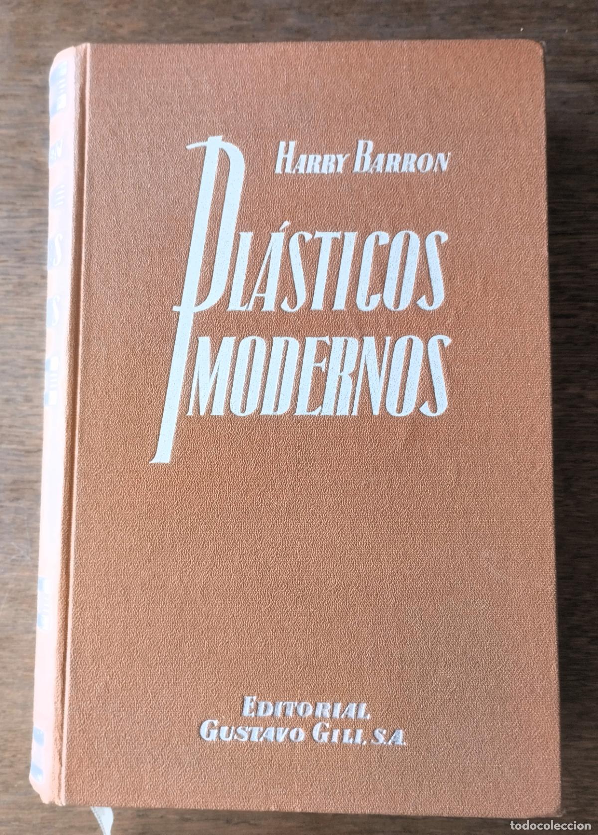 Libros: Harby Barron, Pl&aacute;sticos modernos, Gustavo Gili, 1952, - Foto 1