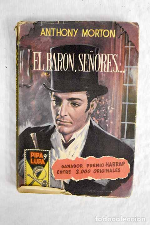 Libros: &iexcl;El baron, se&ntilde;ores!: Morton, Anthony.- Morton, Anthony - Foto 1