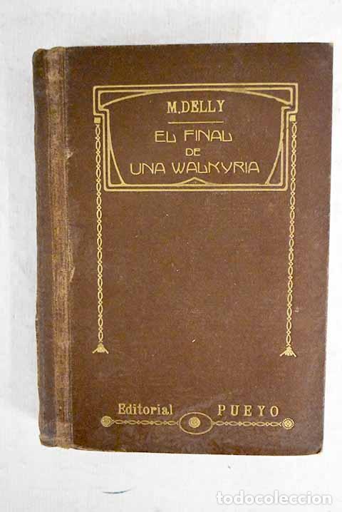 Libros: El final de una Walkyria.- Delly - Foto 1