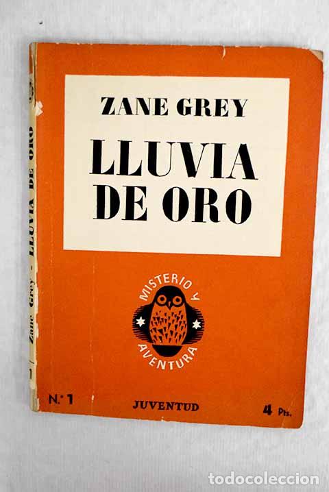 Libros: Lluvia de oro: Grey, Zane.- Grey, Zane - Foto 1