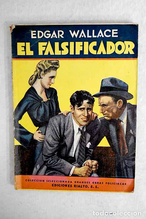 Libros: El falsificador: Wallace, Edgar.- Wallace, Edgar - Foto 1