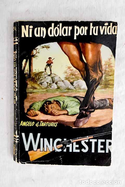 Libros: Ni un dolar por t&uacute; vida.- Tarturis, &Aacute;ngelo de