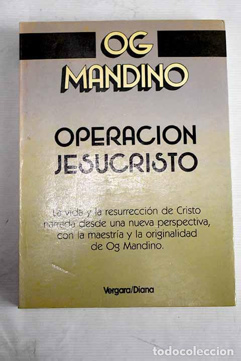 Libros: Operaci&oacute;n Jesucristo.- Mandino, Og - Foto 1