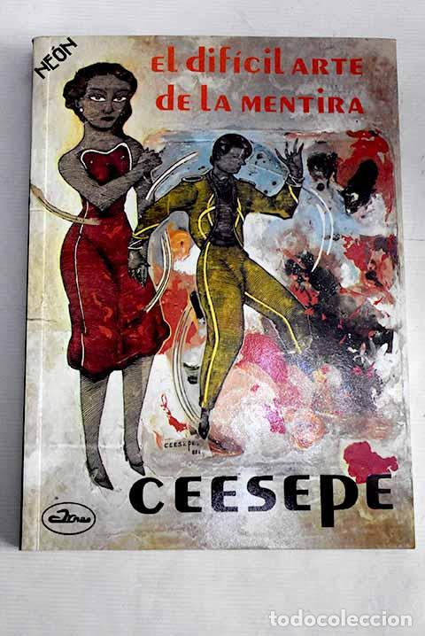 Libros: El dif&iacute;cil arte de la mentira.- Ceesepe - Foto 1
