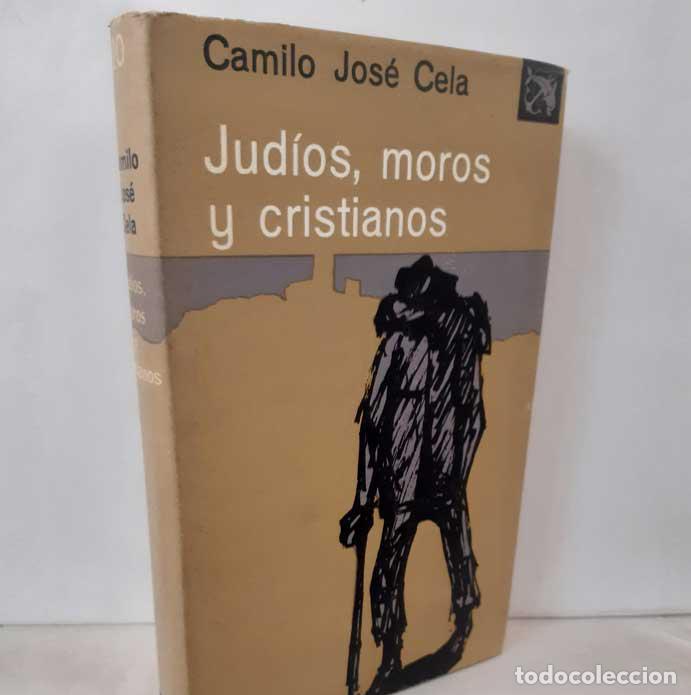 Libros: JUD&Iacute;OS, MOROS Y CRISTIANOS - CELA, CAMILO JOS&Eacute; - Foto 1