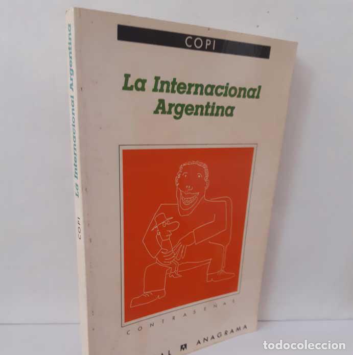 Libros: LA INTERNACIONAL ARGENTINA - COPI - Foto 1