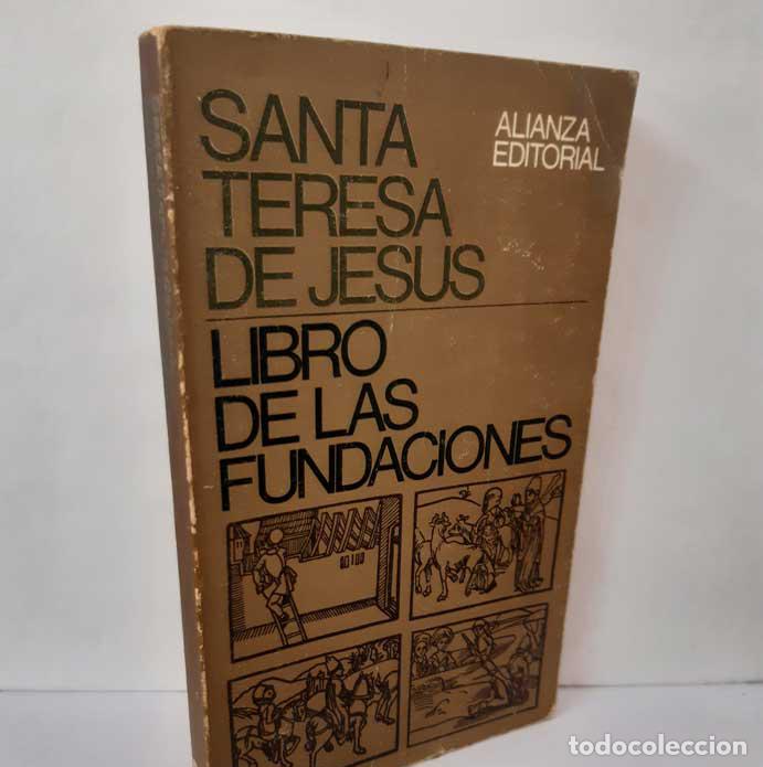 Libros: EL LIBRO DE LAS FUNDACIONES - SANTA TERESA DE JES&Uacute;S - Foto 1