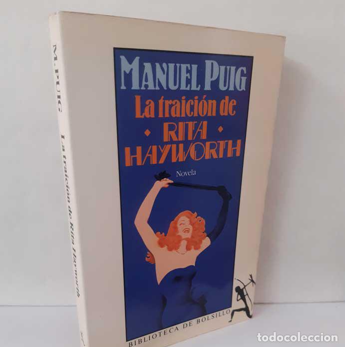 Libros: LA TRAICI&Oacute;N DE RITA HAYWORTH - PUIG, MANUEL - Foto 1