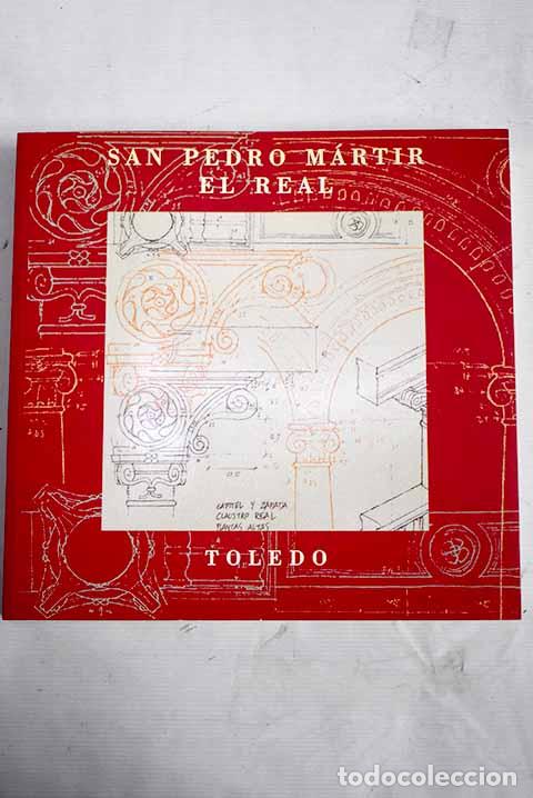 Libros: San Pedro M&aacute;rtir el Real: Toledo - Foto 1