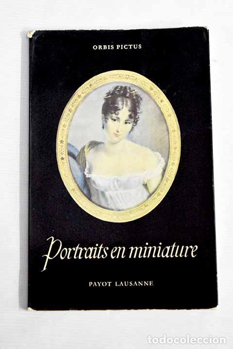Libros: Portraits en Miniature.- Rieben, Hans - Foto 1