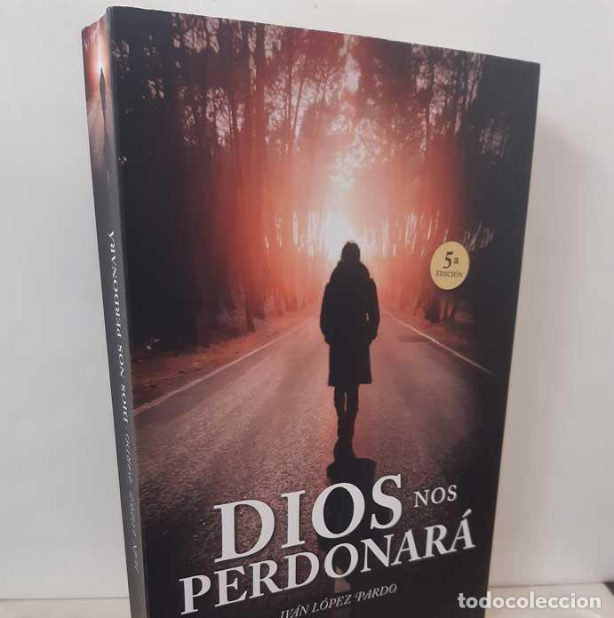 B&uuml;cher: DIOS NOS PERDONAR&Aacute; - L&Oacute;PEZ PARDO, IV&Aacute;N