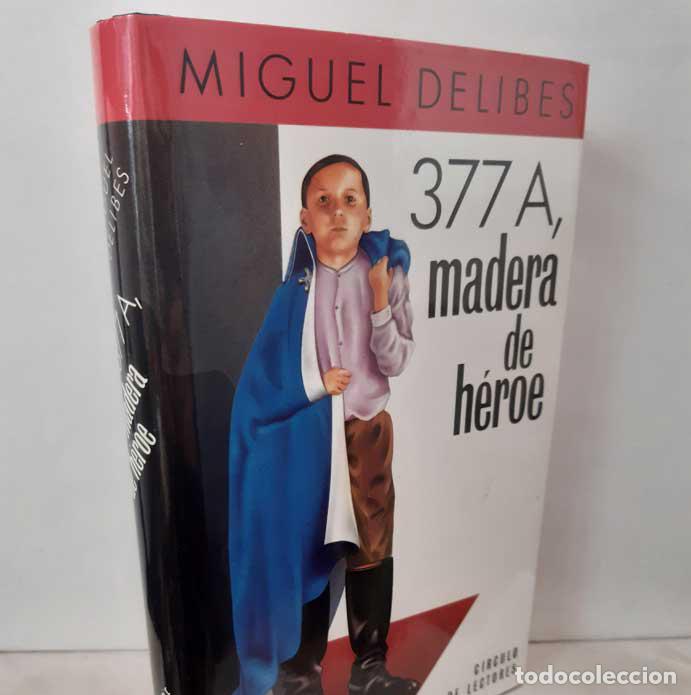 Libros: 377 A, MADERA DE H&Eacute;ROE - DELIBES, MIGUEL - Foto 1