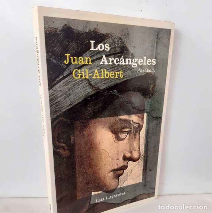 Libros: LOS ARC&Aacute;NGELES - GIL-ALBERT, JUAN