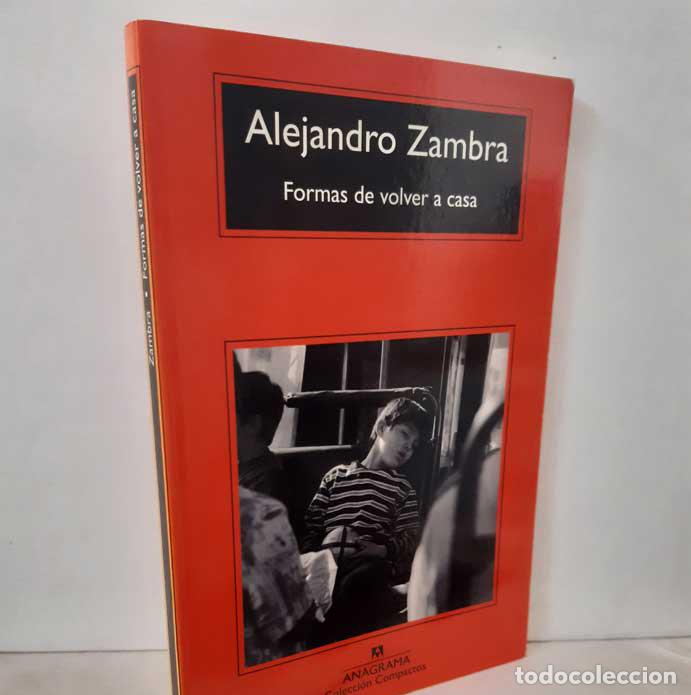 Libros: FORMAS DE VOLVER A CASA - ZAMBRA, ALEJANDRO - Foto 1