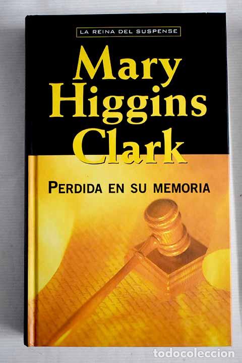 Libros: Perdida en su memoria.- Clark, Mary Higgins - Foto 1