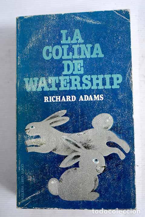 Libros: La colina de Watership.- Adams, Richard - Foto 1