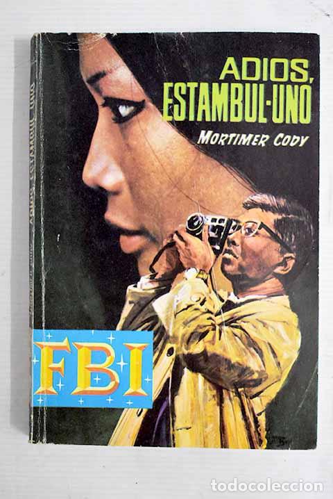 Libros: Adi&oacute;s, Estambul-uno: Cody, Mortimer.- Cody, Mortimer - Foto 1
