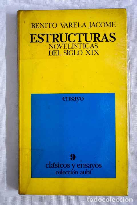 Libros: Estructuras novel&iacute;sticas del siglo XIX.- Varela J&aacute;come, Benito - Foto 1