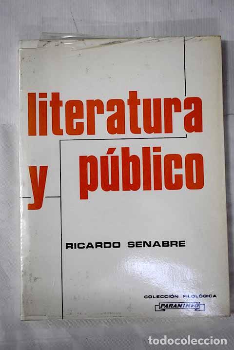 Libros: Literatura y p&uacute;blico.- Senabre, Ricardo - Foto 1