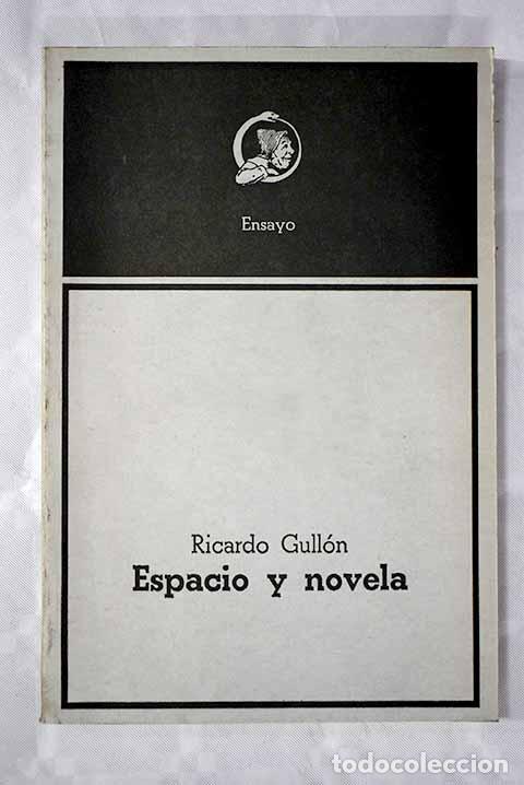 Libros: Espacio y novela: Gull&oacute;n, Ricardo.- Gull&oacute;n, Ricardo - Foto 1