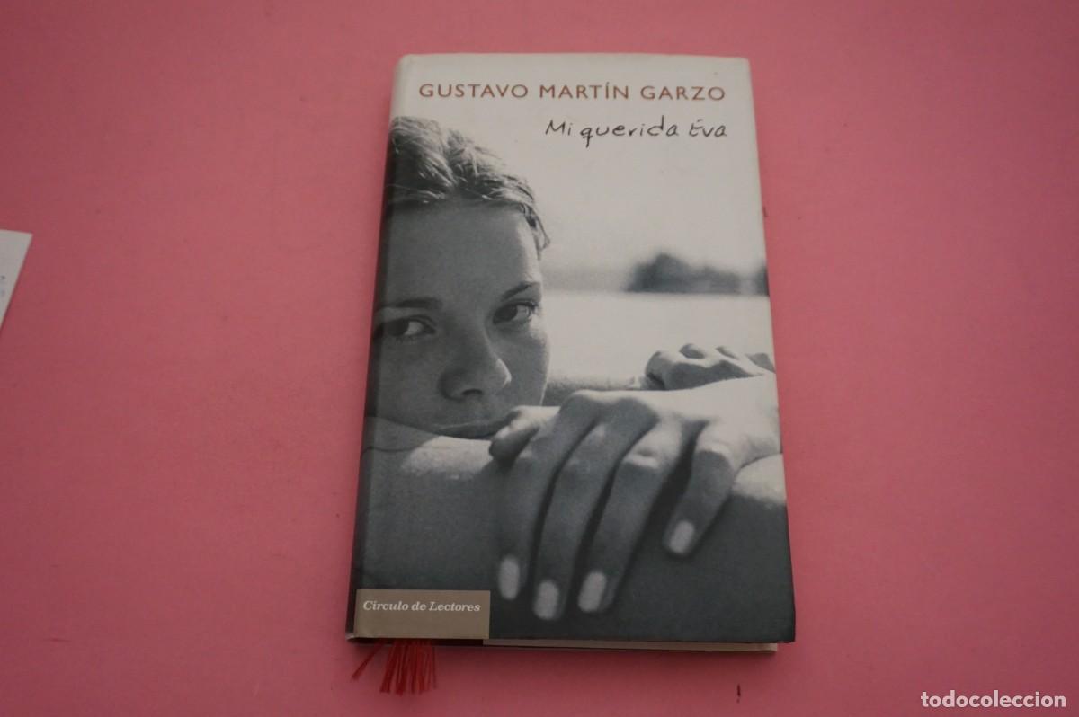 Libros: 7B/ MI QUERIDA EVA - GUSTAVO MARTIN GARZO / CIRCULO DE LECTORES - Foto 1