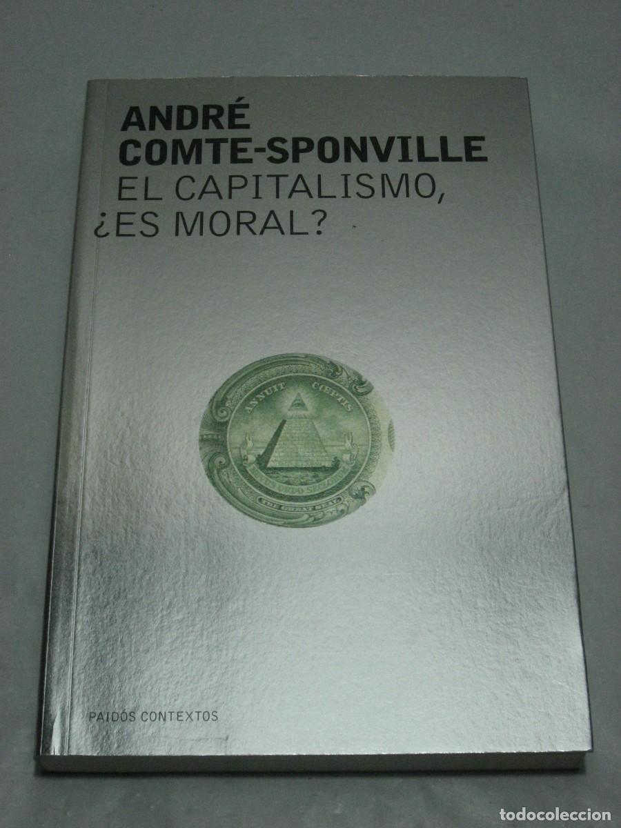 Libros: EL CAPITALISMO, &iquest;ES MORAL? - Andr&eacute; Comte-Sponville - Foto 1