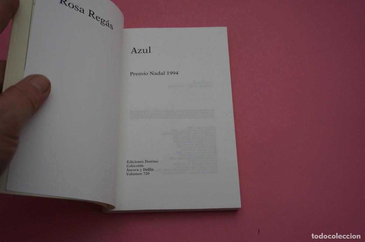 Libros: 8B/ AZUL - ROSA REGAS / EDICIONES DESTINO ANCORA Y DELFIN - Foto 2