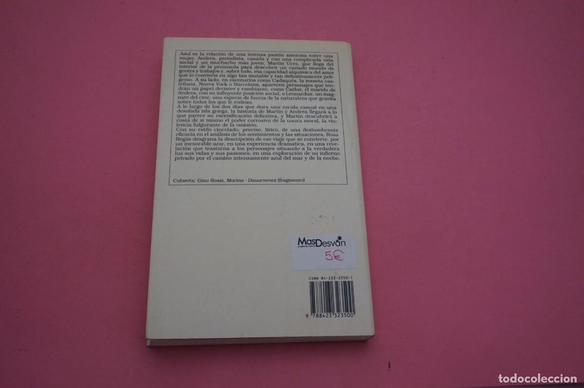 Libros: 8B/ AZUL - ROSA REGAS / EDICIONES DESTINO ANCORA Y DELFIN - Foto 5