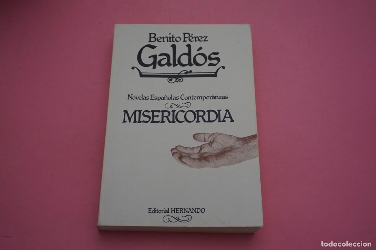 Libros: 4B/ MISERICORDIA - BENITO PEREZ GALDOS / EDITORIAL HERNANDO - Foto 1