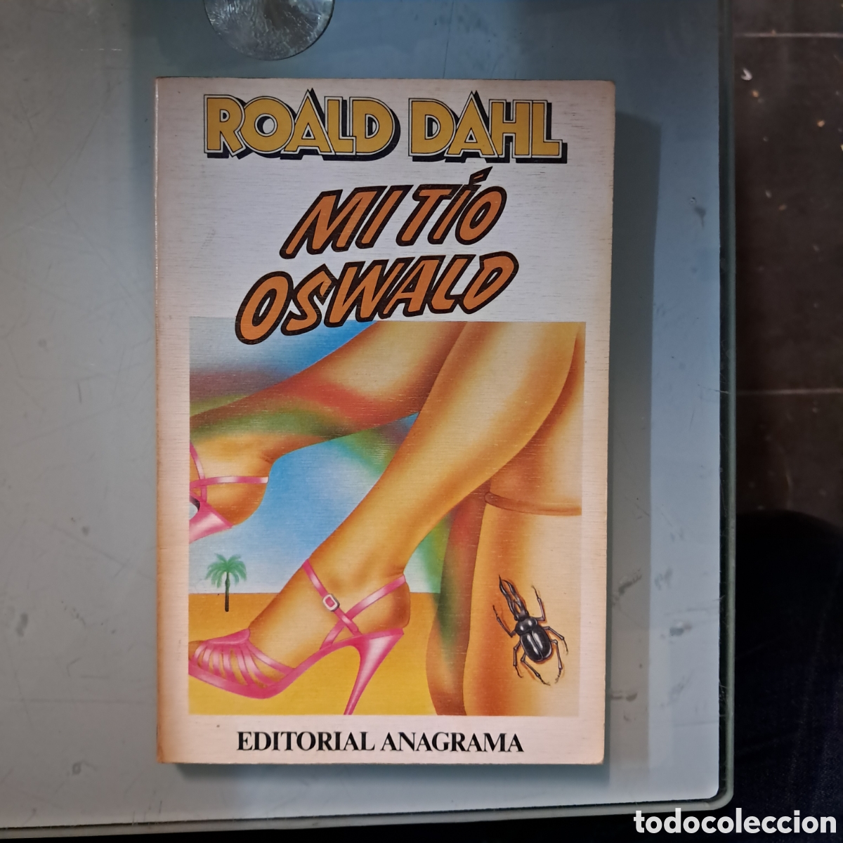 Libros: Roald Dahl Mi t&iacute;o Oswald, Anagrama - Foto 1