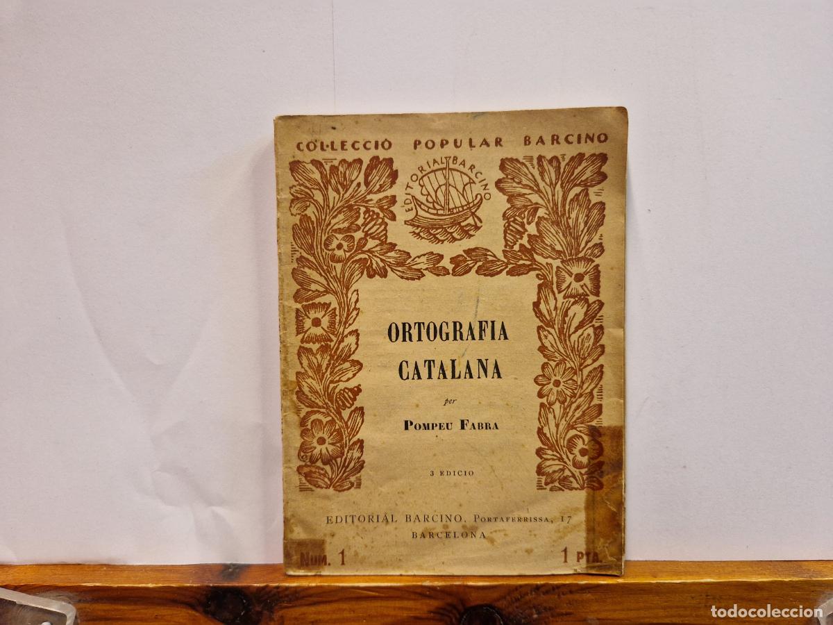 Libros: ORTOGRAFIA CATALANA PER POMPEU FABRA. - Foto 1