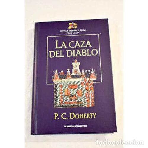 Libros: LA CAZA DEL DIABLO - P.C. DOHERTY - Foto 1
