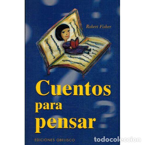 Libros: CUENTOS PARA PENSAR - ROBERT FISHER - Foto 1